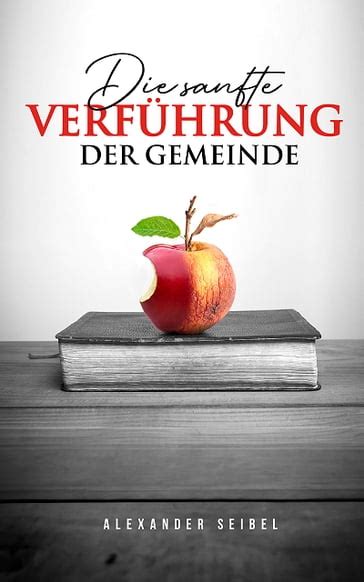 Die sanfte Verführung der Gemeinde