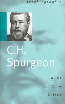 Charles H. Spurgeon:
Alles zur Ehre Gottes