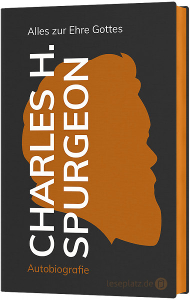 Charles H. Spurgeon - Alles zur Ehre Gottes
