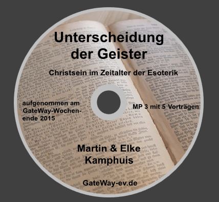 CD - Unterscheidung der Geister-Christsein im Zeitalter der Esoterik (5 Vorträge)