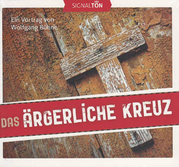 CD - Das ärgerliche Kreuz