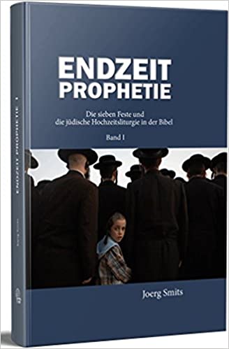 Endzeitprophetie - Band 1