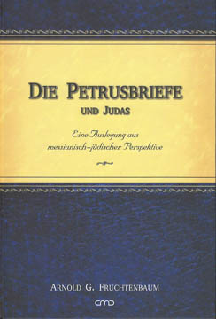 Die Petrusbriefe und Judas - Eine Auslegung aus messianisch-jüdischer Perspektive