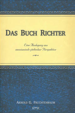 Das Buch Richter - Eine Auslegung aus messianisch-jüdischer Perspektive