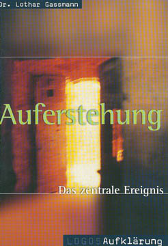 Auferstehung - Das zentrale Ereignis