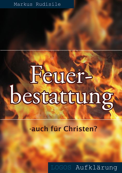 Feuerbestattung - auch für Christen?