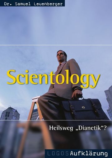 Scientology: Heilsweg Dianetik?