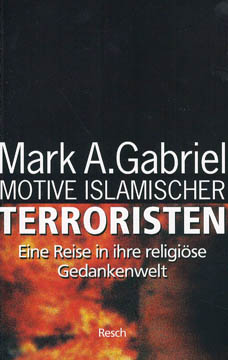 Motive islamischer Terroristen: Eine Reise in ihre religiöse Gedankenwelt (Politik, Recht, Wirtschaft und Gesellschaft)