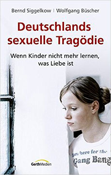 Deutschlands sexuelle Tragödie: Wenn Kinder nicht mehr lernen, was Liebe ist.