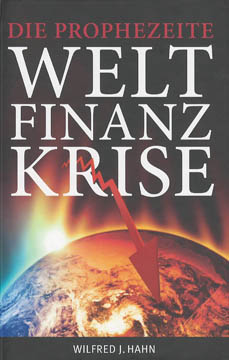 Die prophezeite Weltfinanzkrise