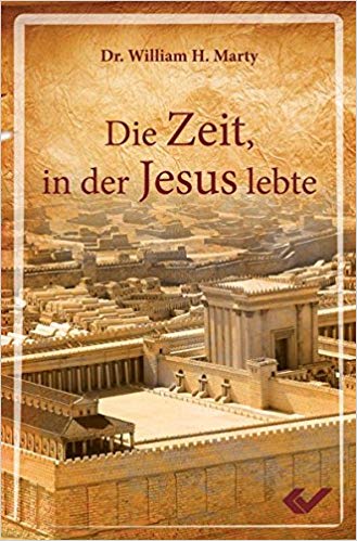 Die Zeit, in der Jesus lebte