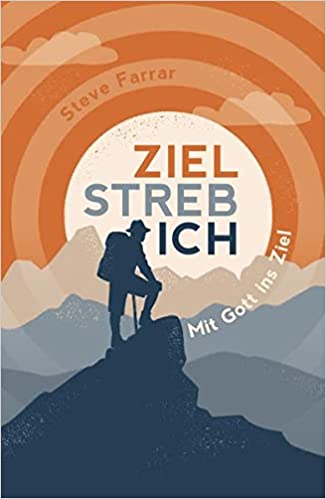 Zielstrebich: Mit Gott ins Ziel - Buch